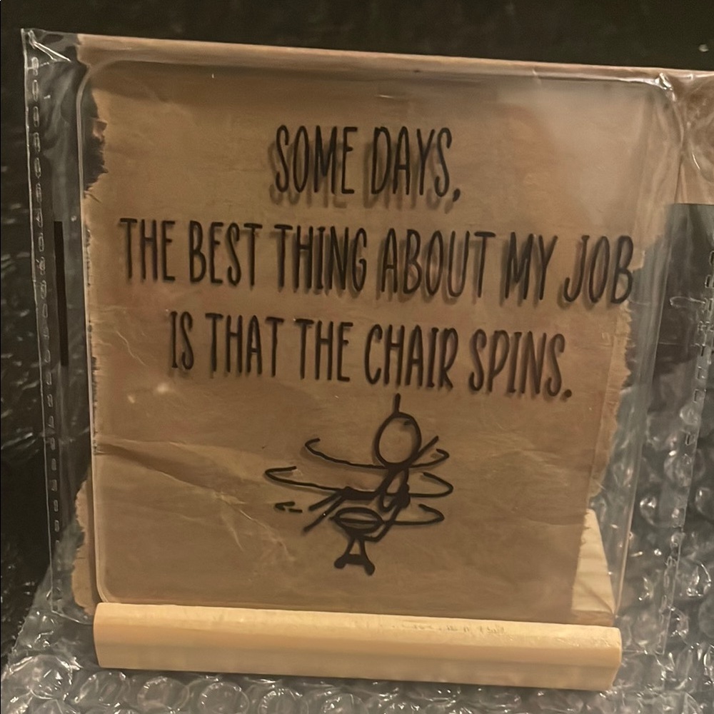 Humorous Desk Sign with Chair Spin Quote